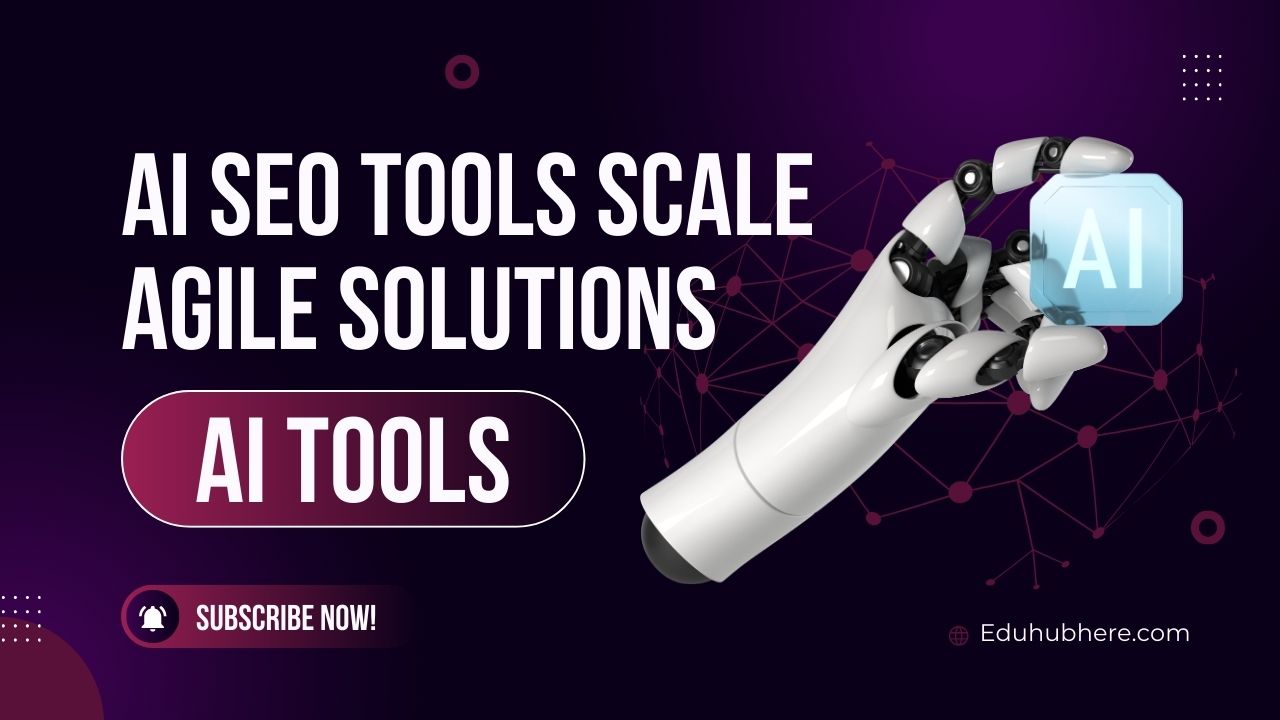 Ai SEO Tools Scale Agile Solutions